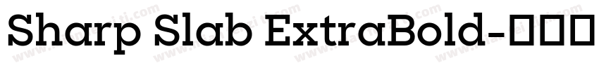Sharp Slab ExtraBold字体转换